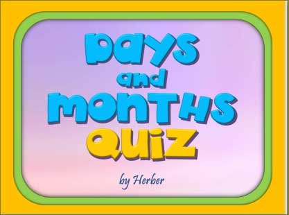 >Days and months